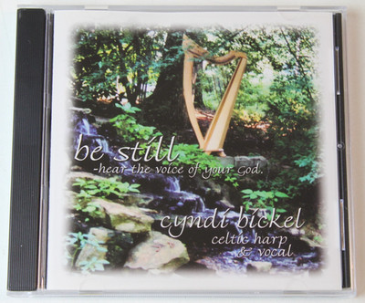 CYNDI BICKEL - Be Still- Hear The Voice Of Your God. - CD - RARE