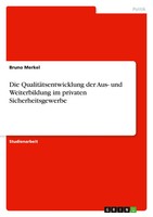 Die QualitäTsentwicklung Der Aus- Und Weiterbildung Im Privaten...