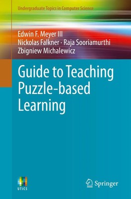 Guide to Teaching Puzzle-based Learning Edwin F. Meyer III (u. a.) Taschenbuch