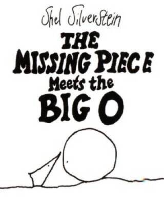 The Missing Piece Meets the Big O - Hardcover By Shel Silverstein - GOOD