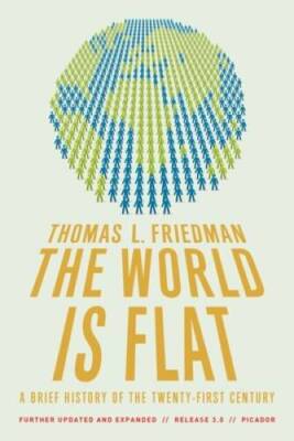 The World Is Flat 3.0: A Brief History of the Twenty-first Century - GOOD