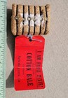 NEW ORLEANS, LA. ~ CLARKSBURG, CALIF. ~ “I AM FROM DIXIE” COTTON BALE ~ POSTED!! — photo 6