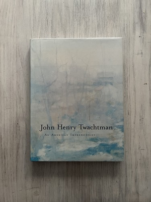 #ad #ad John Henry Twachtman An American Impressionist Artist Lisa N. Peters Hardcover $39.01