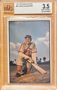 1953 Bowman Color Enos Slaughter #81 BVG 3.5 HOF
