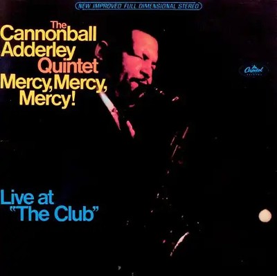 Cannonball Adderley - Mercy Mercy Mercy