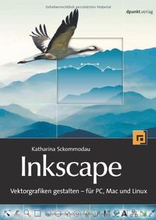 Inkscape: Vektorgrafiken gestalten - Für Mac, PC un... | Buch | Zustand sehr gut