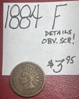 1884 Indian Head Cent! (F) Fine Cond! “Details, Obv Scr” ENN Coins