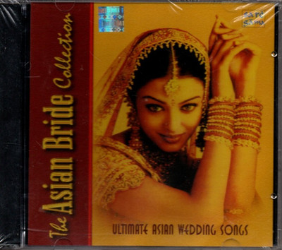 THE ASIAN BRIDE COLLECTION - ASIAN WEDDING SONGS - BOLLYWOOD AUDIO CD. SAREGAMA.
