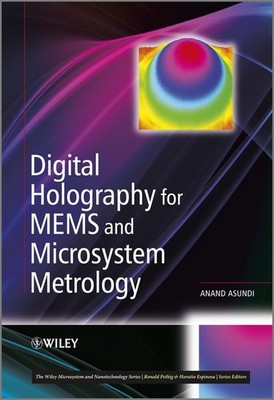 Digital Holography for MEMS and Microsystem Metrology (The Wiley