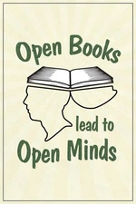 Open Books Lead To Open Minds Classroom Laminated Dry Erase Sign Poster 24x36