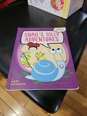 Snail's Silly Adventures : Snail Has Lunch; Snail Finds a Home by Mary Peterson