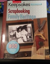 Creating Keepsakes : Scrapbooking Family Heritage 2005, Trade Paperback 
