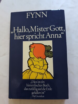 ''Hallo, Mister Gott,hier spricht Anna'' von Fynn   Herzerwärmendes Buch