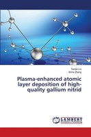 Sanjie Liu (U. A.) | Plasma-Enhanced Atomic Layer Deposition Of High-Quality...
