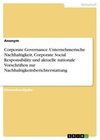Corporate Governance. Unternehmerische Nachhaltigkeit, Corporate Social Responsi