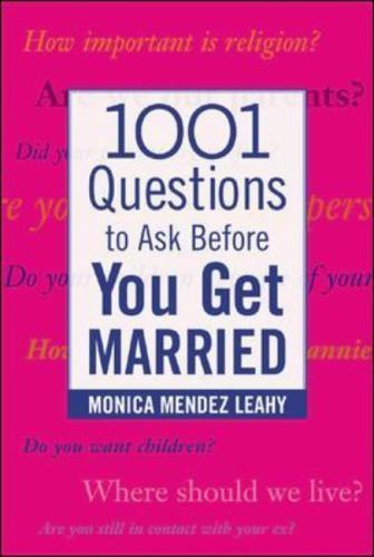 1001 Questions to Ask Before You Get- paperback, Monica Mendez Leahy, 0071438033