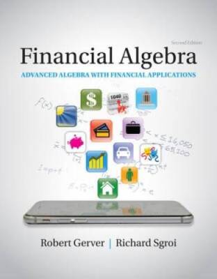 Financial Algebra: Advanced Algebra with Financial Applications - VERY GOOD