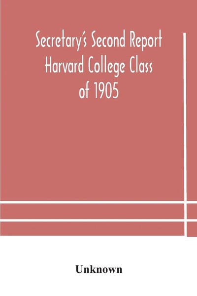 Secretary's Second Report; Harvard College Class Of 1905 Unknown Taschenbuch-image