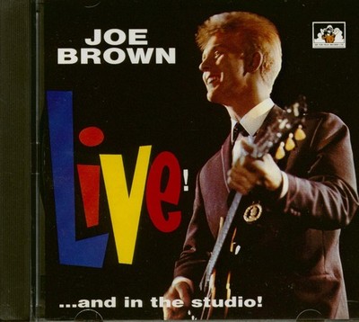 Joe Brown - Live And In The Studio - British R&R