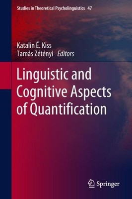 Linguistic and Cognitive Aspects of Quantification Katalin É. Kiss