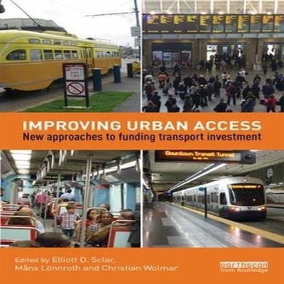 Improving Urban Access New Approaches to Funding Transport Invest