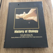 NEW  History of Otology by Adam Politzer ISBN...