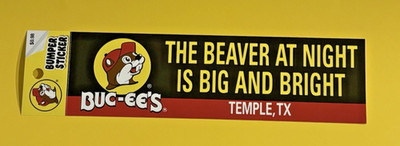 The Beaver at Night TEMPLE TX Buc-ee's Bumper Stickers Bucees Bumper Sticker