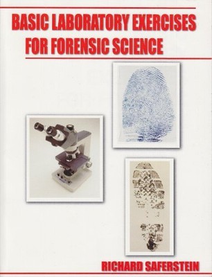 Basic Laboratory Exercises for Fore..., Saferstein, Ric