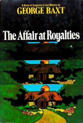 The Affair At Royalties: A Novel of Suspense and Lost Memory by George Baxt 