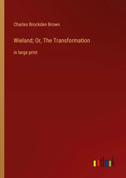 Charles Brockden Brown | Wieland; Or, The Transformation | Taschenbuch (2022)-image