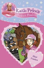 Katie Price's Perfect Ponies: Star Ponies: Book 7