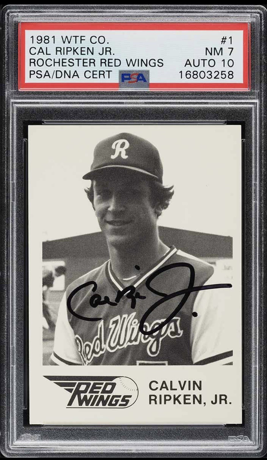 1981 WTF CO. Rochester Red Wings 1 Cal Ripken Jr. PSA 7 Autograph Auto