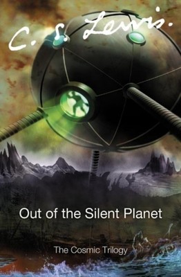 C. S. Lewis Out of the Silent Planet