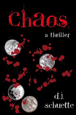 Chaos D. J. Schuette Taschenbuch Kartoniert / Broschiert Englisch 2017