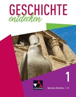 Geschichte Entdecken 1 Lehrbuch Nordrhein-Westfalen (G9) Martin Bergmeister