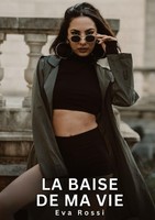 La Baise De Ma Vie Eva Rossi