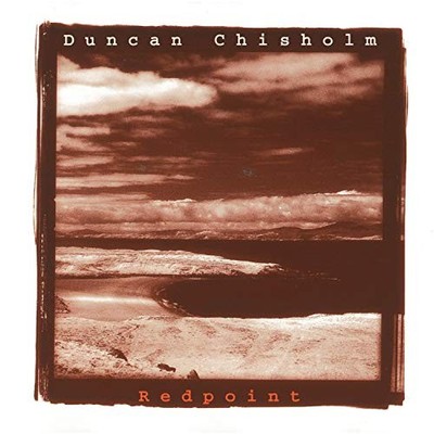 Duncan Chisholm - Redpoint - Duncan Chisholm CD IHVG FREE Shipping