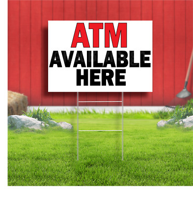 ATM Available Here Coroplast Sign Plastic Indoor Outdoor Yard Sign