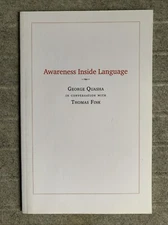 Awareness Inside Language by Thomas Fink and George Quasha (2018, PB) : Signed!