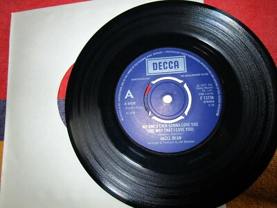 Hazel Dean No One's Ever Gonna Love You (The Way That I Love) Vinyl 7nch Single
