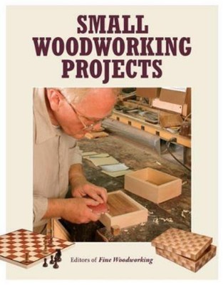Fine Woodworkin Small Woodworking Projects (Paperback) (UK IMPORT)