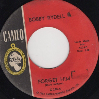 Bobby Rydell   Forget Him 1963 Cameo Rock & Roll VG Plays Clean