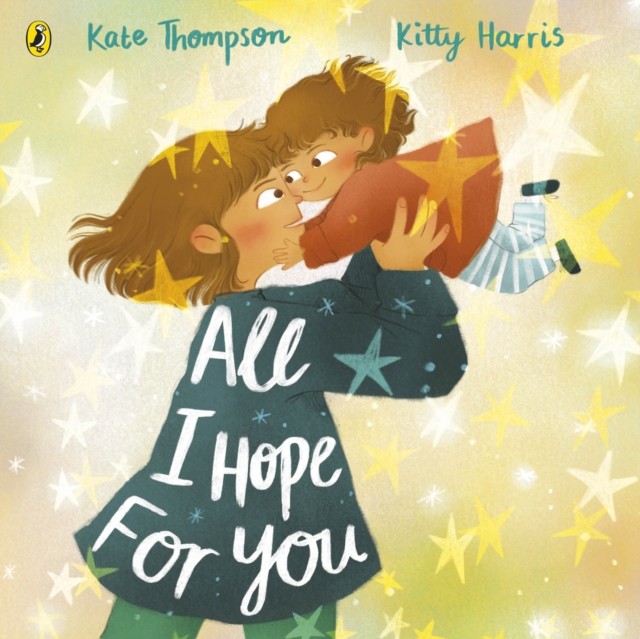 All I Hope For You by Kate Thompson (Paperback Book)