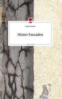 Angela Walden | Hinter Fassaden. Life Is A Story - Story.One | Buch | Deutsch