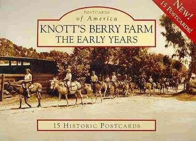 Knott's Berry Farm: The Early Years by Jay Jennings (English) Postcards Book