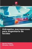 Hidrogeles Macroporosos Para Engenharia De Tecidos Martin Pradny (U. A.) Buch