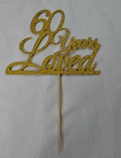 60 Years Loved Wedding Anniversary Cake Topper Gold Glitter Sparkle