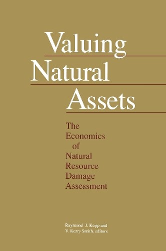 Valuing Natural Assets by Raymond J. Kopp, V. Kerry Smith - 9781138423985