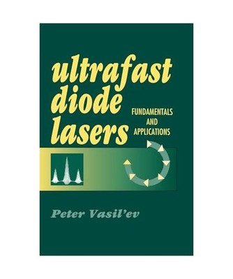 ULTRAFAST DIODE LASERS: FUNDAMENTALS AN: FUNDAMENTALS AN, Tbd