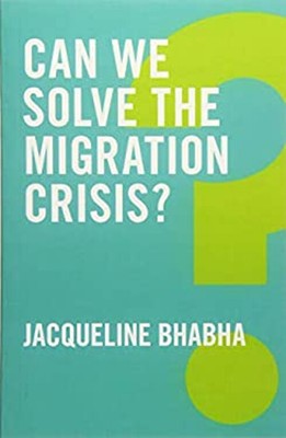 Können wir die Migrationskrise lösen? Taschenbuch Jacqueline Bhabha